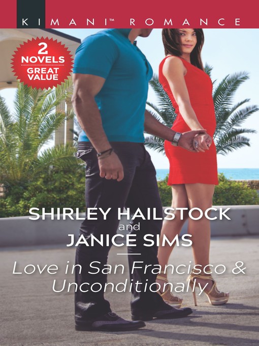Title details for Love in San Francisco ; Unconditionally by Shirley Hailstock - Wait list